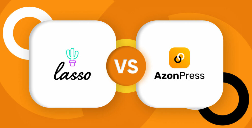 lasso-vs-azonpress-what-to-choose-for-your-website