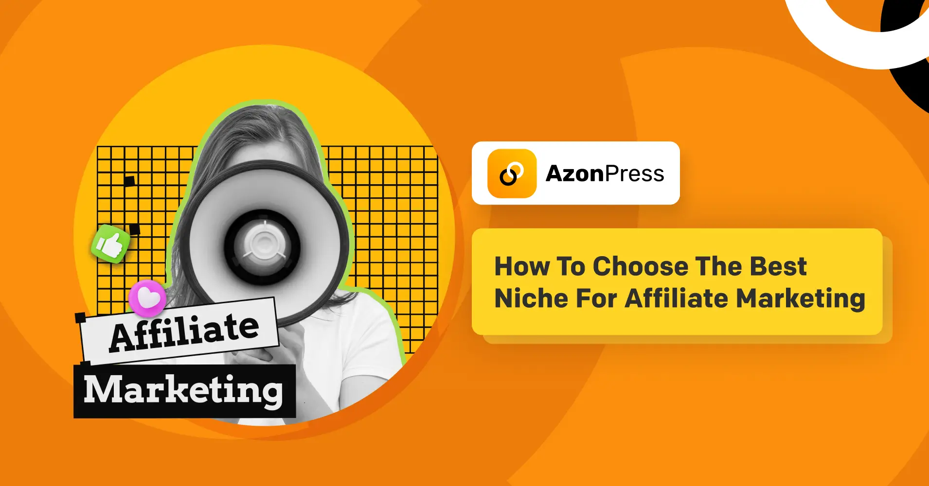 How To Choose The Best Niche For Affiliate Marketing