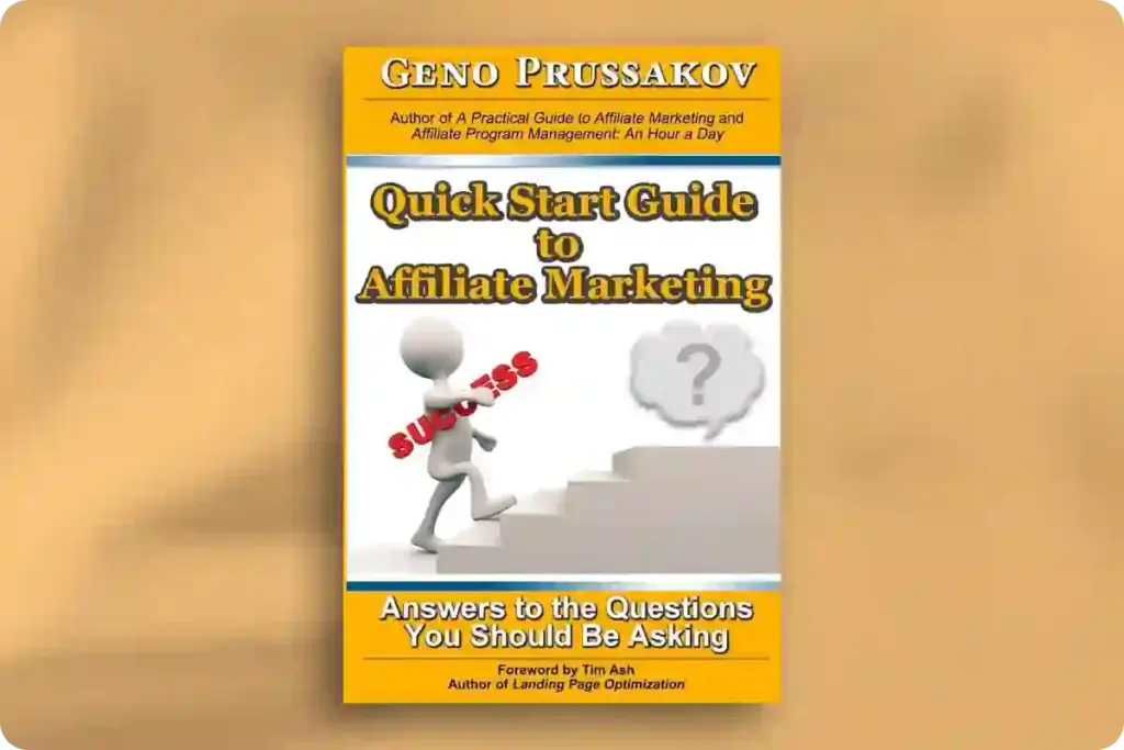 Quick Start Guide to Affiliate Marketing: Answers to the Questions You Should Be Asking