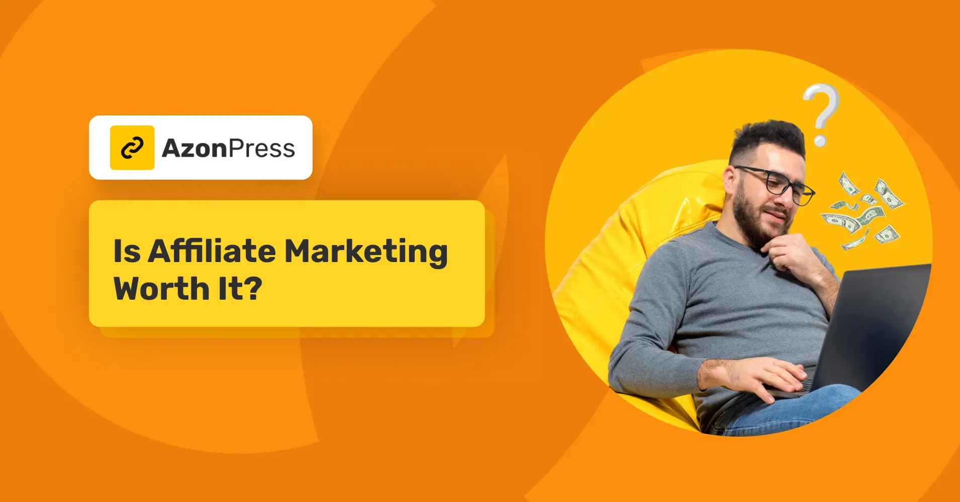 is affiliate marketing worth it 