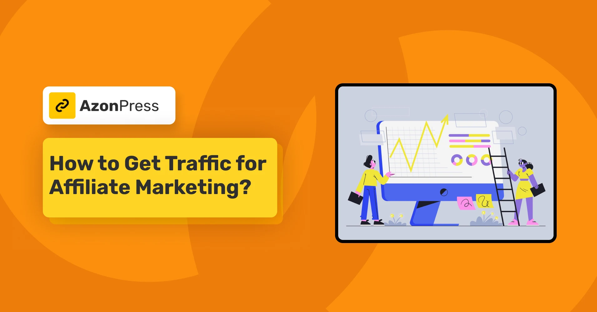 how to get traffic for affiliate marketing 